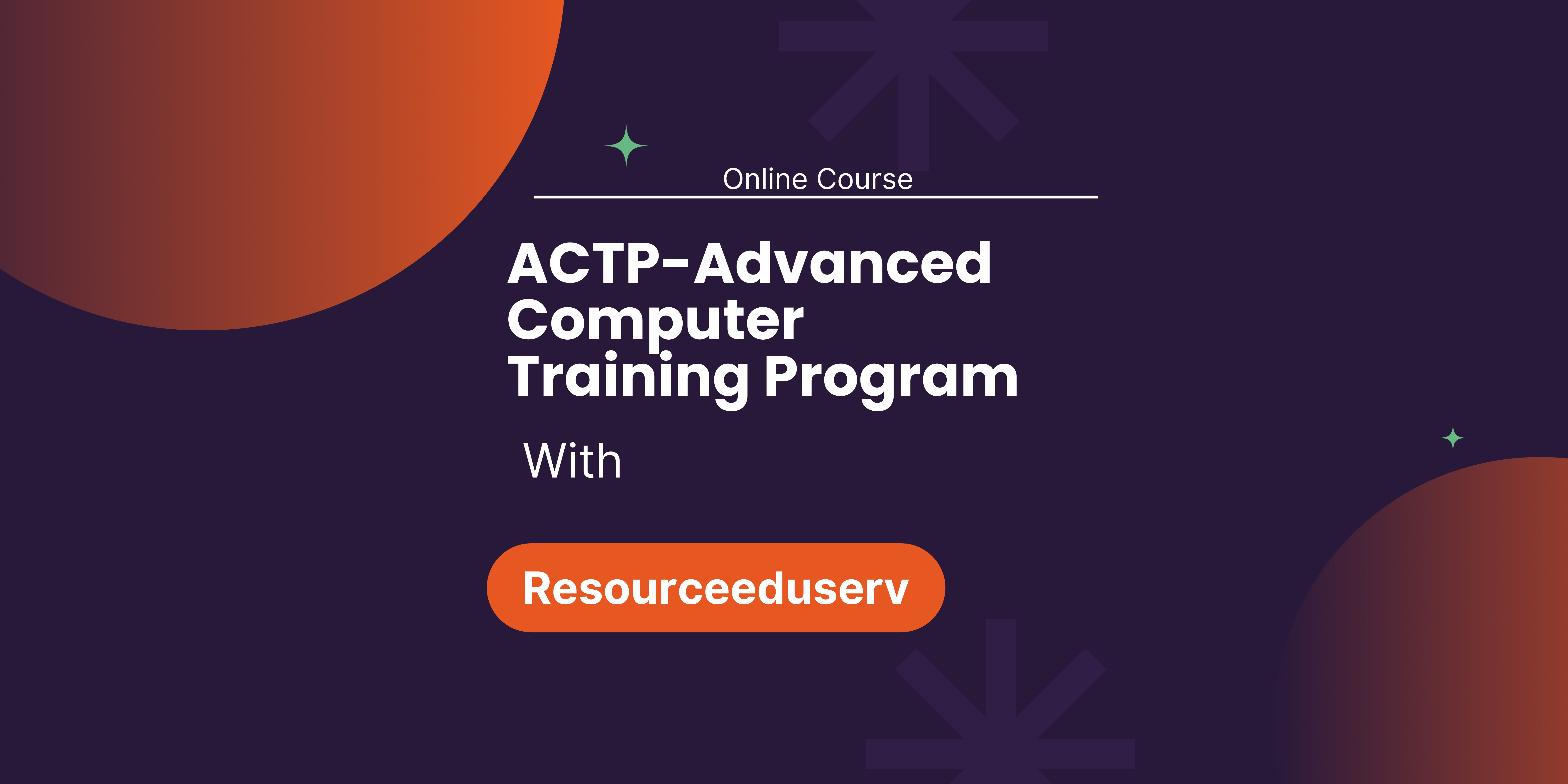 ACTP-Advanced Computer Training Program