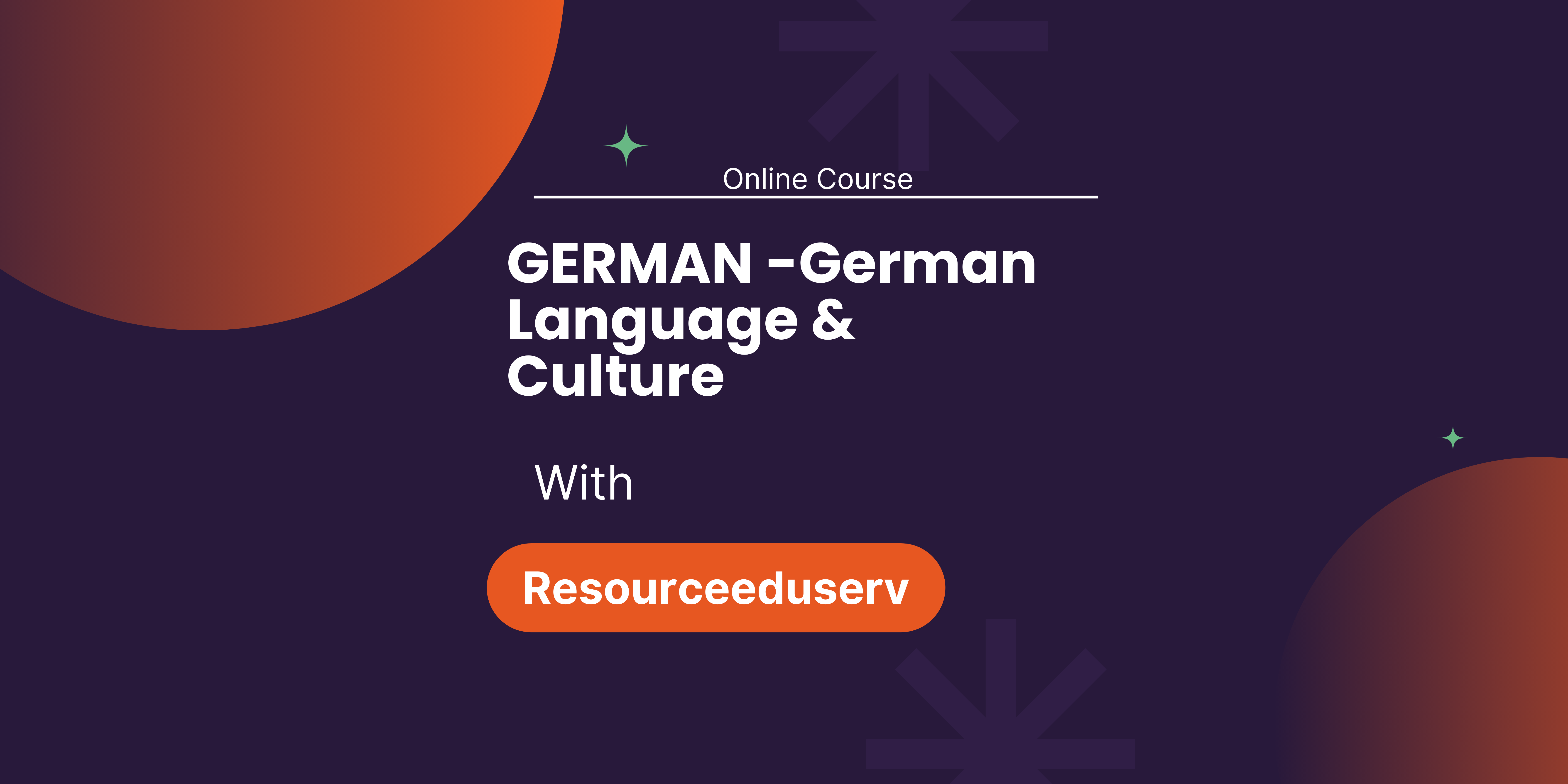 GERMAN -German Language & Culture